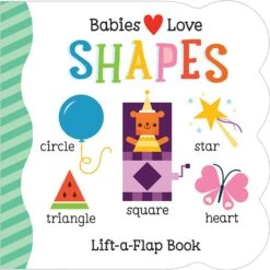 Babies Love Shapes Lift-a-Flap